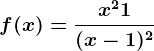 f(x)=\fracx^2+1(x-1)^2