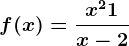 f(x)=\fracx^2+1x-2
