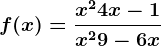 f(x)=\fracx^2+4x-1x^2+9-6x
