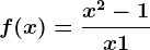 f(x)=\fracx^2-1x+1