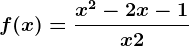 f(x)=\fracx^2-2x-1x+2
