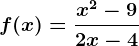 f(x)=\fracx^2-92x-4