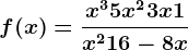f(x)=\fracx^3+5x^2+3x+1x^2+16-8x