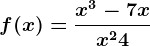 f(x)=\fracx^3-7xx^2+4