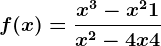f(x)=\fracx^3-x^2+1x^2 -4x +4