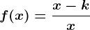 f(x)=\fracx-kx
