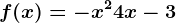 f(x)= -x^2+4x-3