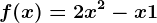f(x)= 2x^2-x+1
