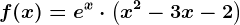 f(x)= e^x\cdot \left ( x^2-3x-2 \right )