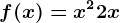 f(x)= x^2+2x
