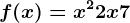 f(x)= x^2+2x+7