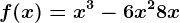 f(x)= x^3-6x^2+8x