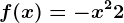 f(x)=-x^2+2