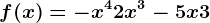 f(x)=-x^4+2x^3-5x+3