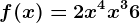 f(x)=2x^4+x^3+6