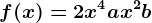 f(x)=2x^4+ax^2+b