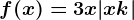 f(x)=3x+|x+k|