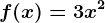 f(x)=3x^2