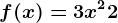 f(x)=3x^2+2