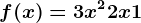f(x)=3x^2+2x+1