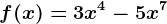f(x)=3x^4-5x^7