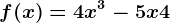 f(x)=4x^3-5x+4