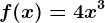 f(x)=4x^3
