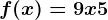 f(x)=9x+5
