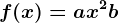 f(x)=ax^2+b