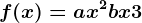 f(x)=ax^2+bx+3