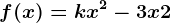 f(x)=kx^2-3x+2