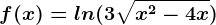 f(x)=ln(3+\sqrtx^2-4x)