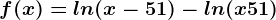f(x)=ln(x-51)-ln(x+51)