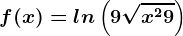f(x)=ln\left(9+\sqrtx^2+9\right)