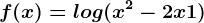 f(x)=log(x^2-2x+1)