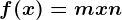 f(x)=mx+n