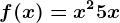 f(x)=x^2+5x