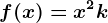 f(x)=x^2+k
