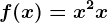 f(x)=x^2+x