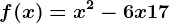 f(x)=x^2-6x+17