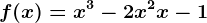 f(x)=x^3-2x^2+x-1