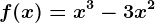 f(x)=x^3-3 x^2