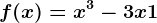f(x)=x^3-3x+1