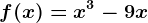 f(x)=x^3-9x