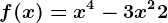 f(x)=x^4-3x^2+2