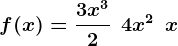 f(x) = \frac3x^32\:+\:4x^2\:+\:x