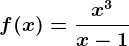 f(x) = \fracx^3x-1
