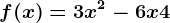 f(x) = 3x^2-6x+4