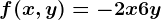 f(x,y)= -2x+6y