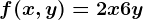 f(x,y)=2x+6y